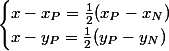 \begin{cases}x-x_P= \frac{1}{2}(x_P-x_N)\\x-y_P= \frac{1}{2}(y_P-y_N)}\end{cases}